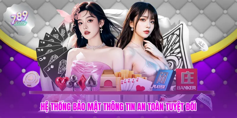 Hệ thống bảo mật thông tin an toàn tuyệt đối